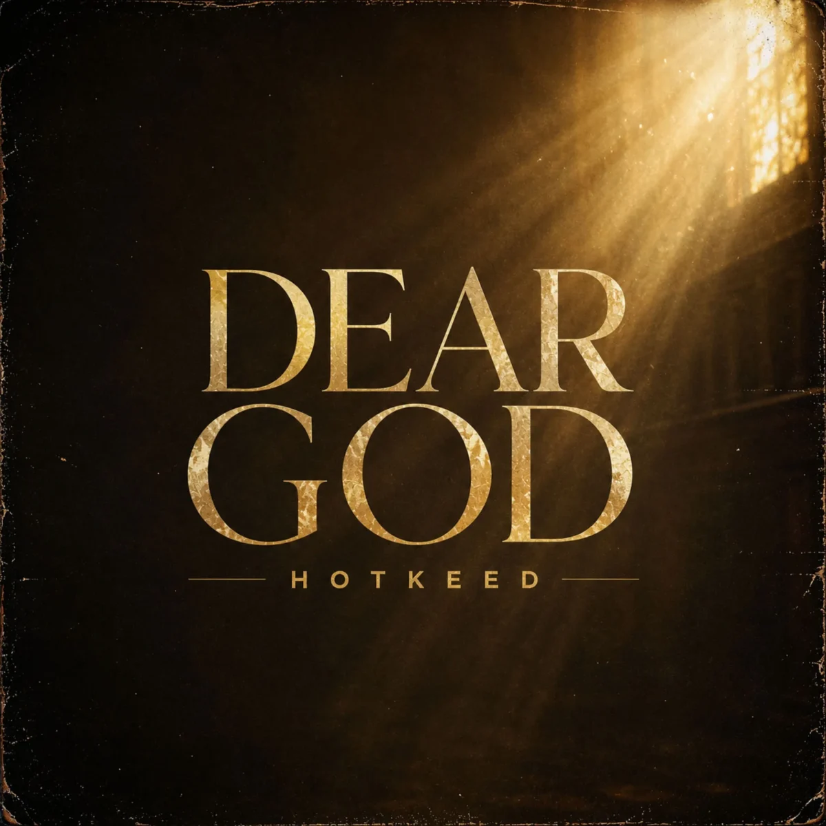 Hotkeed - Dear God
